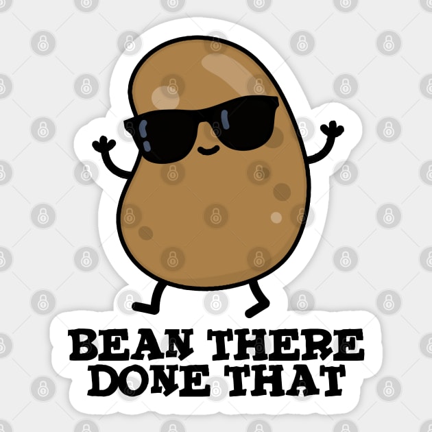 Bean There Done That Cute Bean PUn Sticker by punnybone